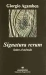 SIGNATURA RERUM  <BR>