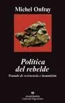 POLITICA DEL REBELDE