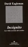 INCOGNITO: LAS VIDAS SECRETAS DEL CEREBRO