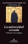 LA UNIVERSIDAD CERCADA: TESTIMONIOS DE UN NAUFRAGIO