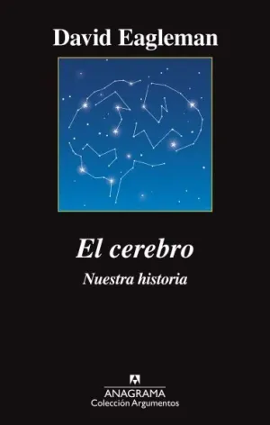 EL CEREBRO: NUESTRA HISTORIA