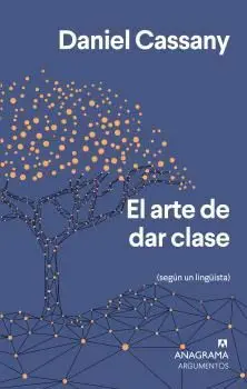 EL ARTE DE DAR CLASE SEGÚN UN LINGÜISTA