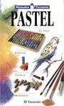 PASTEL: EL OFICIO, CONSEJOS, TÉCNICAS, MATERIALES