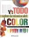 TODO SOBRE LA TECNICA DEL COLOR