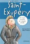 ME LLAMO... SAINT-EXUPERY: ASÍ IMAGINÉ EL PLANETA DE UN PEQUEÑO PRÍNCIPE