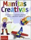 MANITAS CREATIVAS: ACTIVIDADES DE EXPRESIÓN PLÁSTICA PARA LA EDUCACIÓN INFANTIL