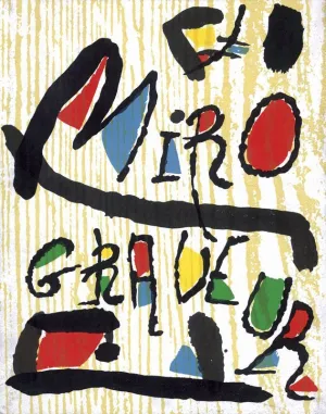 MIRÓ GRABADOR. VOL. I. 1928-1960