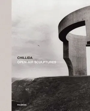 CHILLIDA OPEN-AIR SCULPTURES - ENGLISH