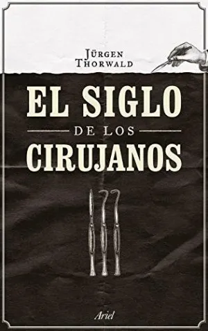 EL SIGLO DE LOS CIRUJANOS