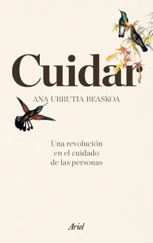 CUIDAR: UNA REVOLUCIÓN EN EL CUIDADO DE LAS PERSONAS