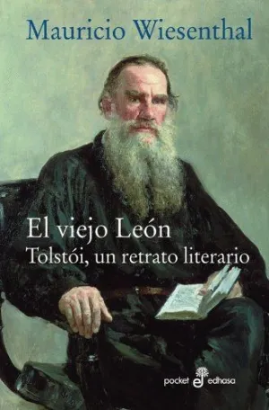 EL VIEJO LEON. TOLSTOI, UN RETRATO LITERARIO