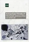 ANTROPOLOGIA FILOSOFICA II:<BR>