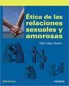 ÉTICA DE LAS RELACIONES SEXUALES Y AMOROSAS