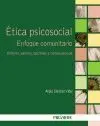 ÉTICA PSICOSOCIAL: ENFOQUE COMUNITARIO. ACTORES, VALORES, OPCIONES Y CONSECUENCIAS