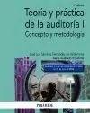 TEORÍA Y PRÁCTICA DE LA AUDITORÍA I: CONCEPTO Y METODOLOGÍA