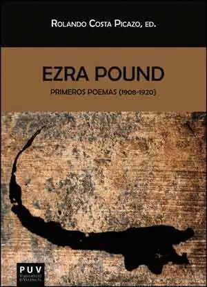 EZRA POUND : PRIMEROS POEMAS (1908-1920)