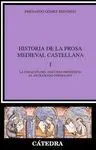 HISTORIA DE LA PROSA MEDIEVAL CASTELLANA (VOL. I)