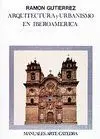 ARQUITECTURA Y URBANISMO EN IBEROAMÉRICA