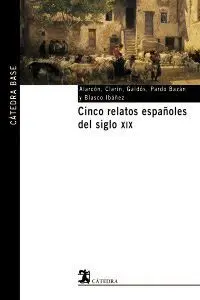 CINCO RELATOS ESPAÑOLES DEL SIGLO XIX