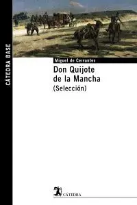 DON QUIJOTE DE LA MANCHA (SELECCIÓN)