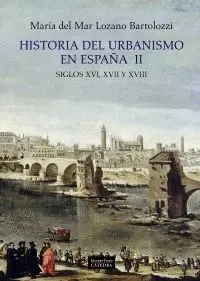 HISTORIA DEL URBANISMO EN ESPAÑA : <BR>