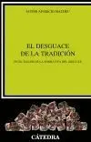 EL DESGUACE DE LA TRADICIÓN: <BR>