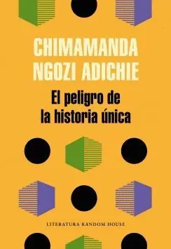 EL PELIGRO DE LA HISTORIA UNICA