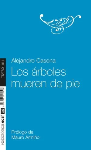 ARBOLES MUEREN DE PIE, LOS