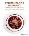 FERMENTADOS GOURMET: LOS FUNDAMENTOS DE LA PALEODIETA