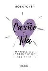 CARIÑO Y TETA: MANUAL DE INSTRUCCIONES DEL BEBÉ