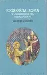 FLORENCIA, ROMA Y LOS ORIGENES DEL RENACIMIENTO