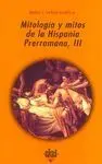 MITOLOGIA Y MITOS EN LA HISPANIA PRERROMANA, III