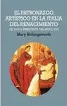 EL PATRONAZGO ARTISTICO EN LA ITALIA DEL RENACIMIENTO: DE 1400 A PRINCIPIOS DEL SIGLO XVI