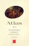 ATLAS AKAL DE HISTORIA CLASICA<BR>