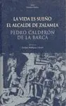 LA VIDA ES SUEÑO - EL ALCALDE DE ZALAMEA