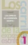 LOS CARRILES DE LA EXPRESION ESCRITA 1