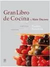 GRAN LIBRO DE COCINA DE ALAIN DUCASSE. POSTRES Y PASTELERÍA