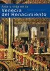 ARTE Y VIDA EN LA VENECIA DEL RENACIMIENTO