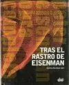 TRAS EL RASTRO DE EISENMAN