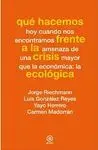 QUÉ HACEMOS FRENTE A LA CRISIS ECOLÓGICA