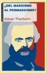 ¿DEL MARXISMO AL POSMARXISMO?