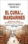 EL CURA Y LOS MANDARINES : HISTORIA NO OFICIAL DEL BOSQUE DE LOS LETRADOS : CULTURA Y POLÍTICA EN ES