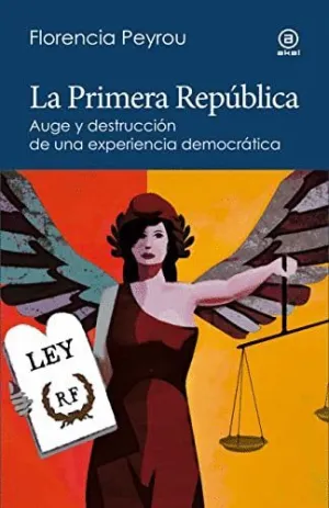 LA PRIMERA REPÚBLICA. <BR>