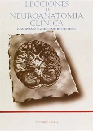 LECCIONES DE NEUROANATOMÍA CLÍNICA