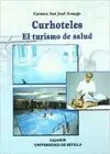 CURHOTELES: EL TURISMO DE SALUD.