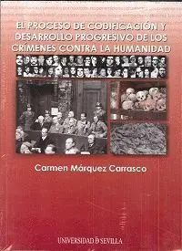 EL PROCESO DE CODIFICACIÓN Y DESARROLLO PROGRESIVO DE LOS CRÍMENES CONTRA LA HUMANIDAD