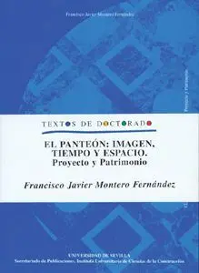 EL PANTEÓN. IMAGEN, TIEMPO Y ESPACIO: <BR>