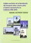 ANALISIS ECONOMICO DE LA LIBERACION DEL TRANSPORTE AEREO: EFECTOS SOBRE EL SISTEMA AEROPORTUARIO DE