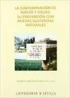 CONTAMINACION DE SUELOS Y AGUAS: SU PREVENCION CON NUEVAS SUSTANCIAS NATURALES