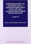 APROXIMACION AL ESTUDIO DE LA RESPONSABILIDAD CIVIL DE LOS ADMINISTRADORES CONCURSALES